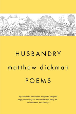 Husbandry Paperback by Matthew Dickman