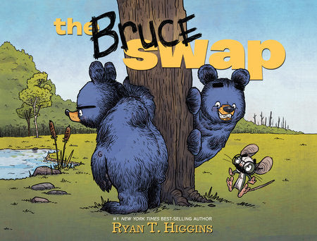 The Bruce Swap Hardcover by Ryan T. Higgins