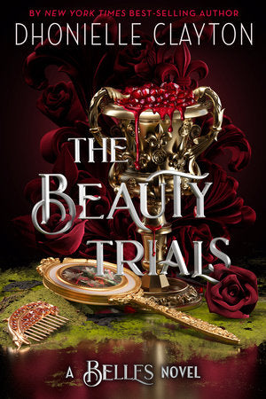 The Beauty Trials-A Belles novel Hardcover by Dhonielle Clayton