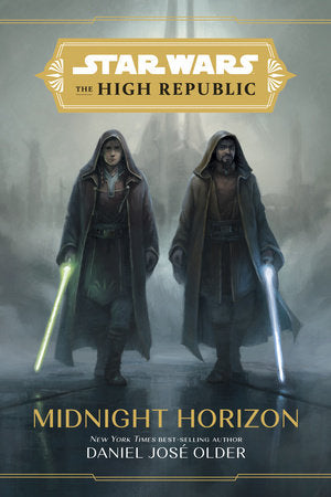 Star Wars: The High Republic:: Midnight Horizon Hardcover by Daniel José Older