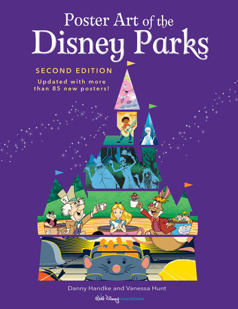 Poster Art of the Disney Parks, Second Edition Hardcover by Danny Handke
