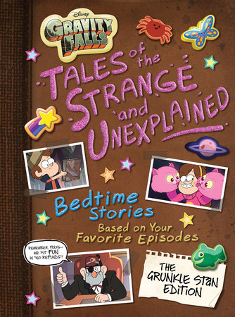 Gravity Falls: Gravity Falls: Tales of the Strange and Unexplained Hardcover by Disney Books