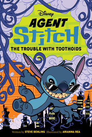 Agent Stitch: The Trouble with Toothoids: Agent Stitch Book Two Hardcover by Steve Behling