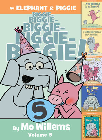 An Elephant & Piggie Biggie! Volume 5 Hardcover by Mo Willems