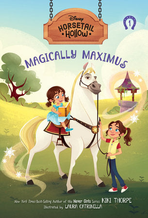 Horsetail Hollow: Magically Maximus-Horsetail Hollow, Book 1 Paperback by Kiki Thorpe