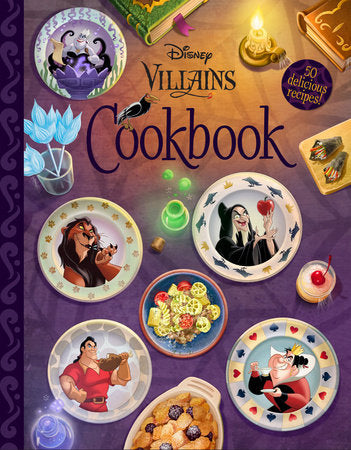 The Disney Villains Cookbook Hardcover by Disney Books