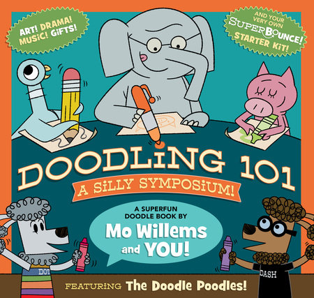 Doodling 101: A Silly Symposium Paperback by Mo Willems