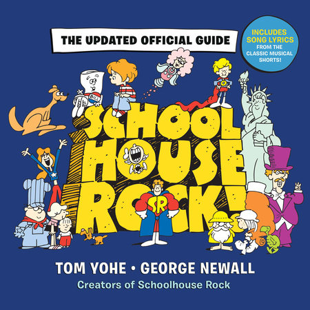 Schoolhouse Rock!: The Updated Official Guide Hardcover by George Newall
