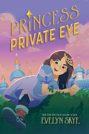 Princess Private Eye Hardcover by Evelyn Skye