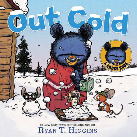 Out Cold-A Little Bruce Book Hardcover by Ryan T. Higgins