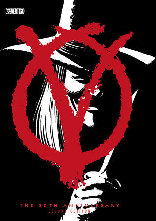 V for Vendetta 30th Anniversary Deluxe Edition Hardcover by Alan Moore