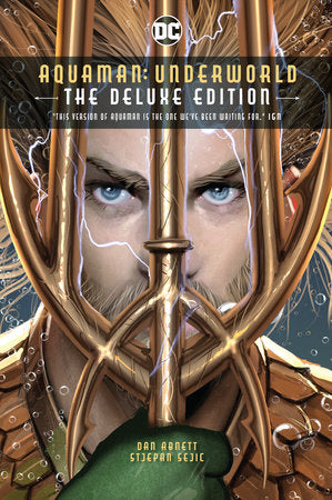 Aquaman: Underworld Deluxe Edition Hardcover by Dan Abnett