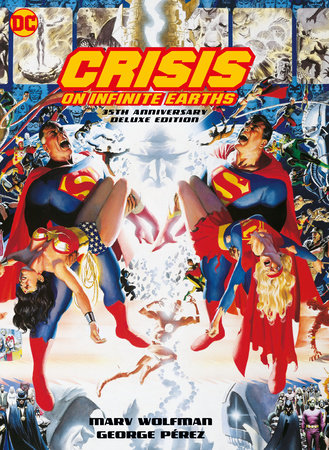 Crisis on Infinite Earths: 35th Anniversary Deluxe Edition Hardcover by Marv Wolfman