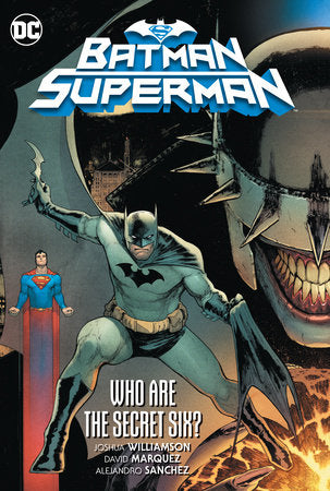 Batman/Superman Vol. 1: Who are the Secret Six? Hardcover by Joshua Williamson