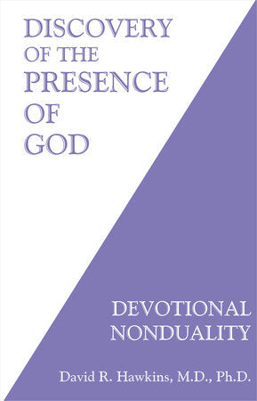 Discovery of the Presence of God Paperback by David R. Hawkins, M.D., Ph.D.