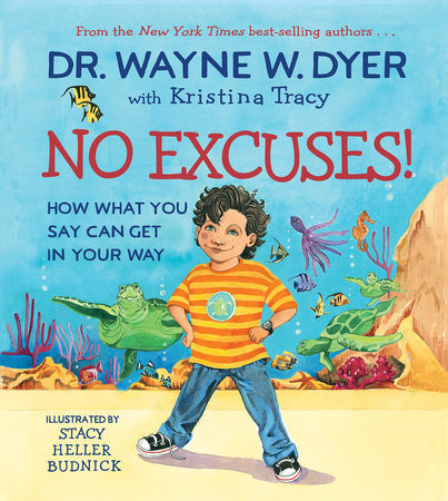 No Excuses! Hardcover by Dr. Wayne W. Dyer with Kristina Tracy