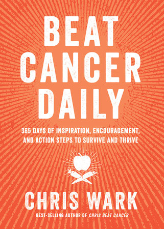 Beat Cancer Daily Paperback by Chris Wark
