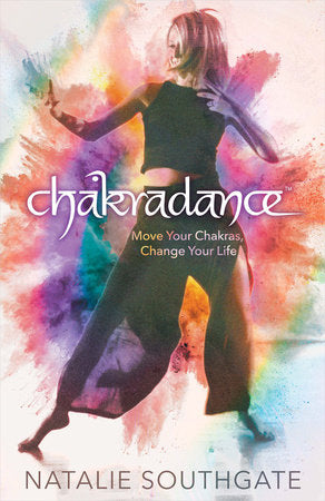 Chakradance Paperback by Natalie Southgate