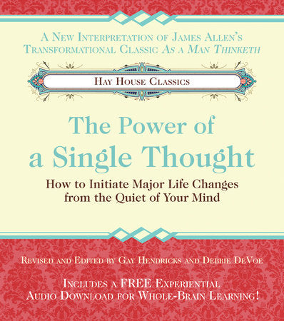 The Power of A Single Thought Paperback by Gay Hendricks