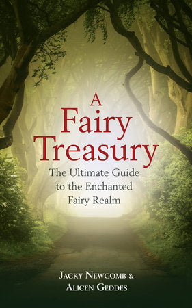 A Fairy Treasury Paperback by Jacky Newcomb & Alicen Geddes
