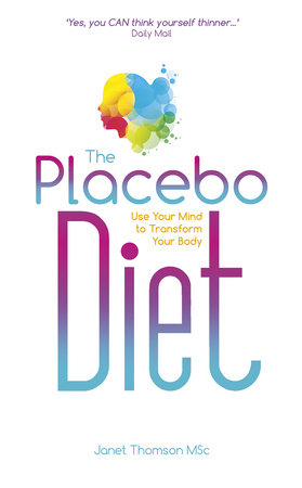 The Placebo Diet Paperback by Janet Thomson MSc