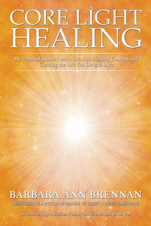 Core Light Healing Paperback by Barbara Ann Brennan