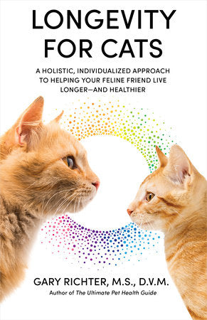 Longevity for Cats Paperback by Gary Richter, M.S., D.V.M.