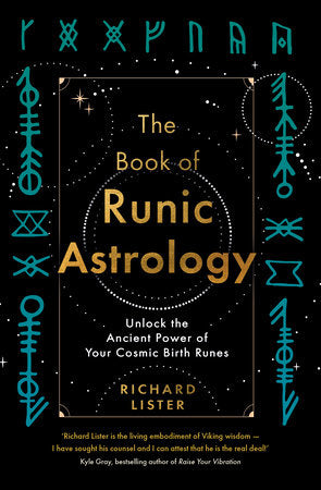 The Book of Runic Astrology Paperback by Richard Lister
