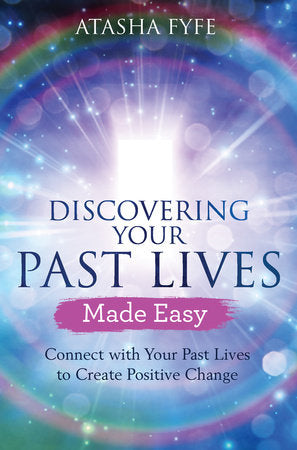 Discovering Your Past Lives Made Easy Paperback by Atasha Fyfe