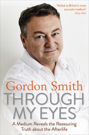 Through My Eyes Paperback by Gordon Smith
