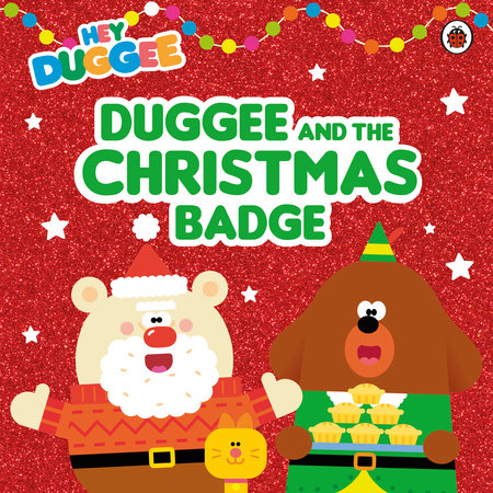 Hey Duggee: The Christmas Badge Paperback by Hey Duggee
