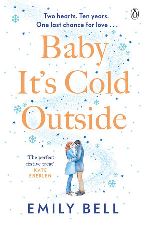 Baby It's Cold Outside Paperback by Emily Bell