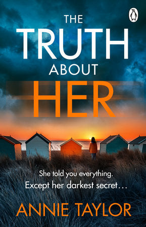 The Truth About Her Paperback by Annie Taylor