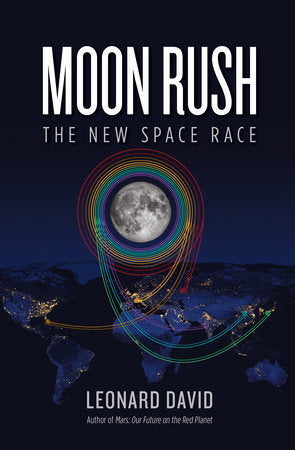 Moon Rush Hardcover by Leonard David
