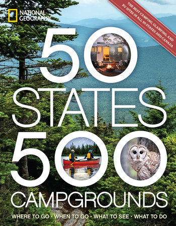 50 States, 500 Campgrounds Paperback by Joe Yogerst