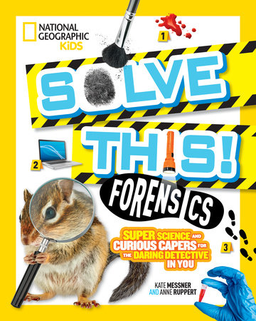 Solve This! Forensics Paperback by Kate Messner