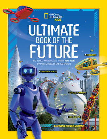 Ultimate Book of the Future Hardcover by National Geographic Kids
