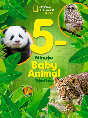 National Geographic Kids 5-Minute Baby Animal Stories Hardcover by National Geographic Kids