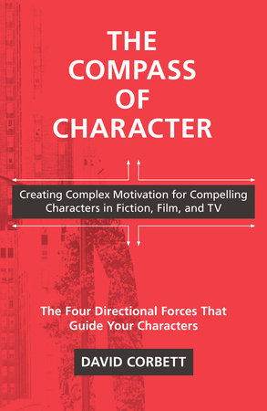 The Compass of Character Paperback by David Corbett