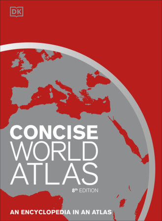 Concise World Atlas, Eighth Edition Hardcover by DK