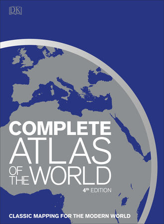 Complete Atlas of the World, 4th Edition Hardcover by DK
