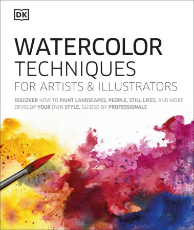 Watercolor Techniques for Artists and Illustrators Hardcover by DK