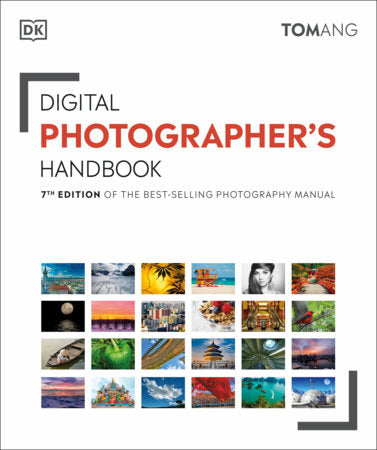 Digital Photographer's Handbook Paperback by Tom Ang