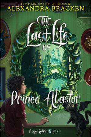Prosper Redding: The Last Life of Prince Alastor Paperback by Alexandra Bracken