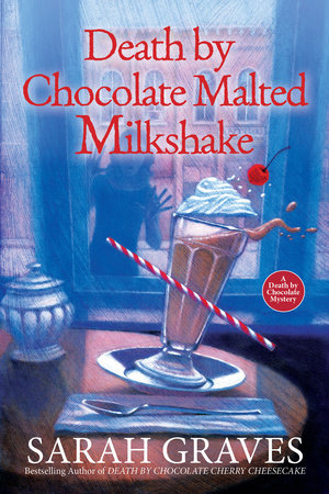 Death by Chocolate Malted Milkshake Paperback by Sarah Graves