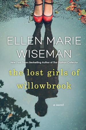 The Lost Girls of Willowbrook Paperback by Ellen Marie Wiseman