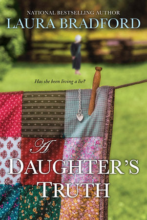 A Daughter's Truth Paperback by Laura Bradford