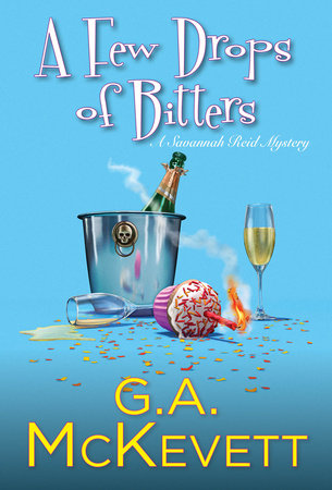 A Few Drops of Bitters Paperback by G. A. McKevett