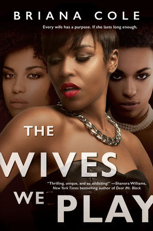 The Wives We Play Paperback by Briana Cole