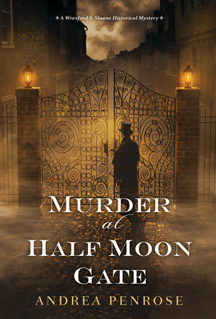 Murder at Half Moon Gate Paperback by Andrea Penrose